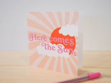 Load image into Gallery viewer, Here Comes The Sun Greeting Card
